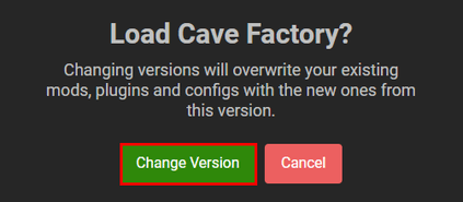 Cave Factory Change Version